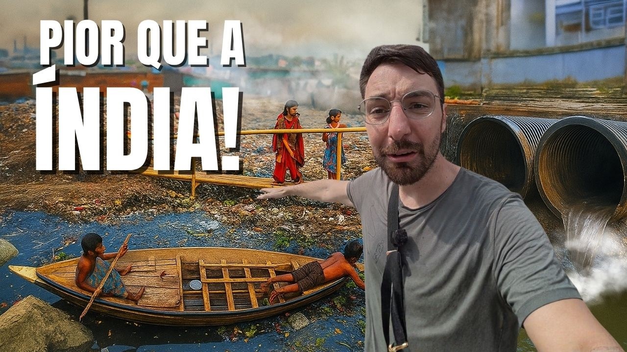 Por Dentro do país MAIS POLUÍDO do planeta! (Bangladesh)