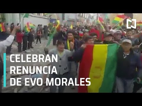 Bolivianos celebran en las calles renuncia de Evo Morales - Las Noticias