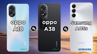 Oppo A18 vs Oppo A38 vs Samsung Galaxy A05s