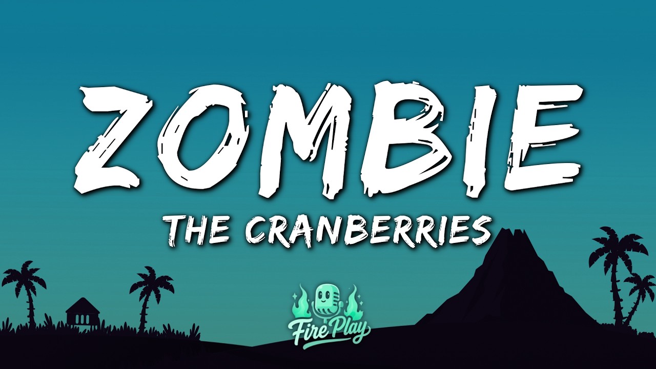 The Cranberries - Zombie (Lyrics)