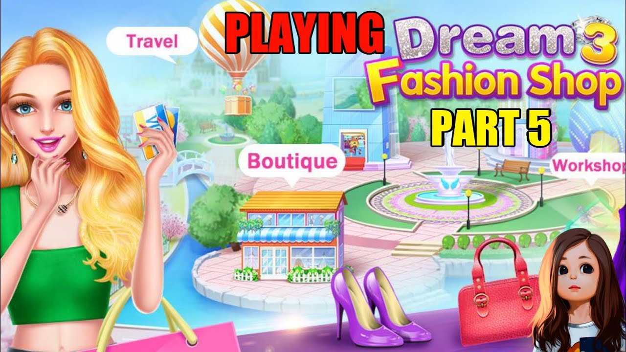 DREAM FASHION SHOP 3 GAMEPLAY NO COMMENTARY PART 5TH 5