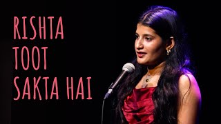 Rishta Toot Sakta Hai - Gunjan Saini Ft Tanmay Unerase Poetry