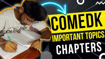 COMEDK 2022 | Important Topics and Chapters for COMEDK 2022 | Last few Days Strategy for IIT-JEE
