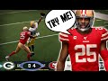Using the 49ers but I can only score on defense... Madden 20 Challenge