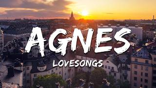 Agnes - LOVESONGS (Lyrics)