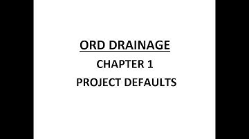 ORD Drainage - Chapter 1 - Project Defaults
