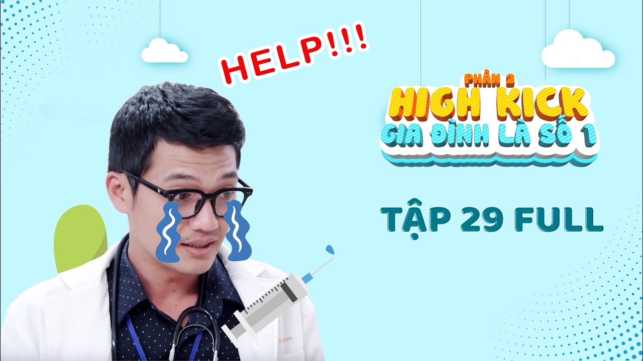 #GIADINHLASO1 #SITCOMHIGHKICK #PHIMGIADINHVIET2019 #GIADINHLASO1PHAN2 #SITCOMHIGHKICK2 #SITCOMHIGHKI