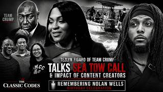 Tezlyn Figaro BREAKS DOWN Sea Tow Call & Content Creatorsโ Impact | Remembering Nolan Wells
