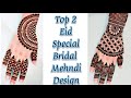 Top 2 wedding mehndi designsfull hand mehndi designback hand mehndieasy mehndi designs