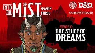 Curse of Strahd Live Play D&D (2021) - S3, Ep10: The Stuff of Dreams | Into the Mist | RealmSmith