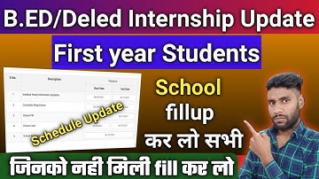 B.ed/Deled first year internship schedule update || b.ed first year internship || internship School