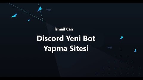Discord Yeni Bot Yapma Sitesi !