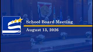 August 13 2026 - School Board Meeting