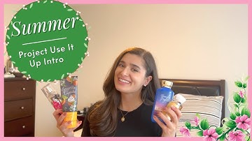 SUMMER PROJECT USE IT UP INTRO | BATH & BODY WORKS