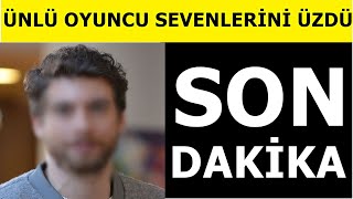 31 Yaşındaki Ünlü Oyuncudan Kötü Haber