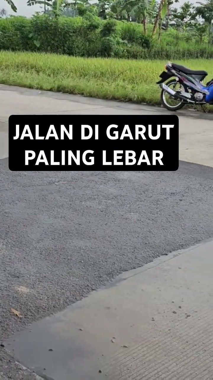 Jalan Raya Palibg Lebar Di Garut