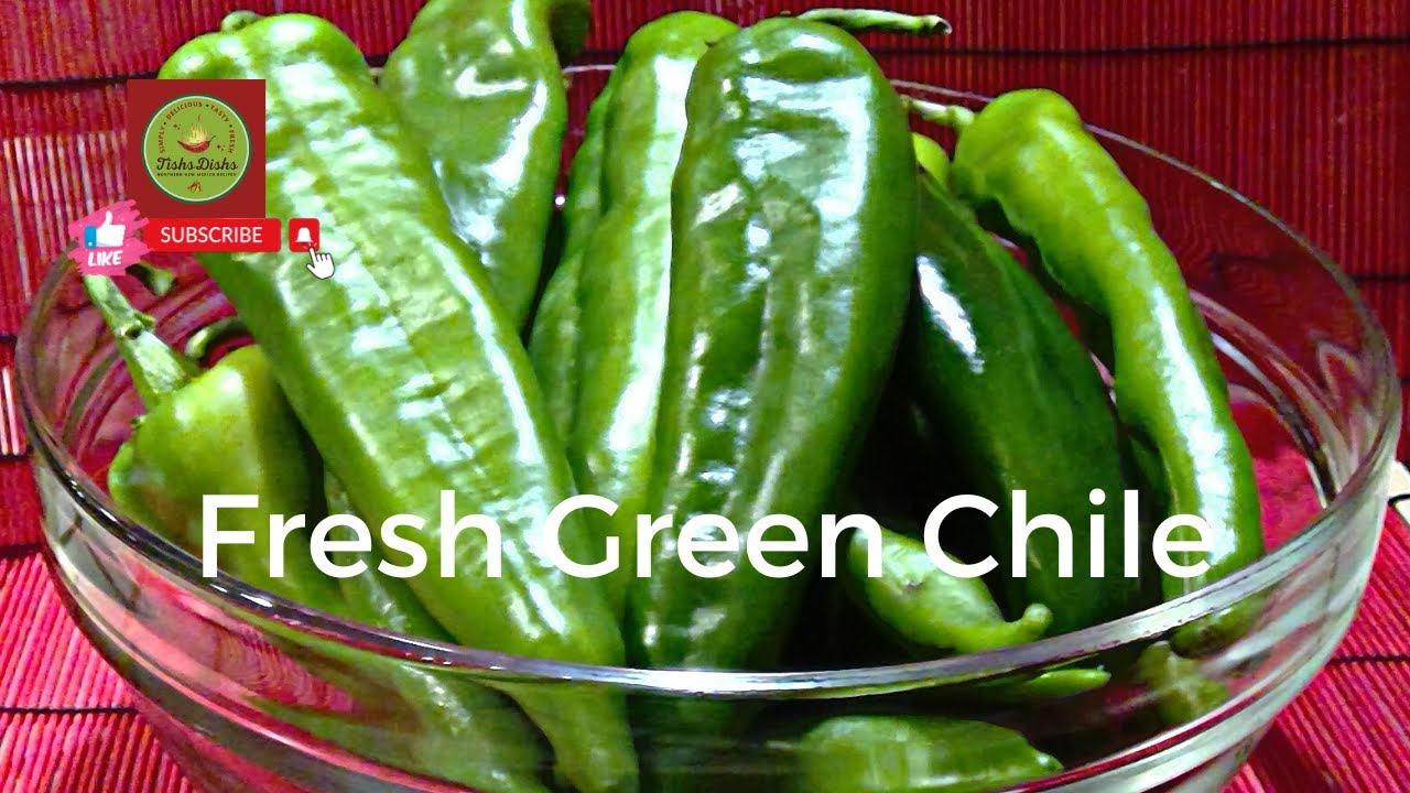 The New Mexico Chile Pepper The Star Ingredient in Fresh Green Chile Dishes By Letitia Montoya