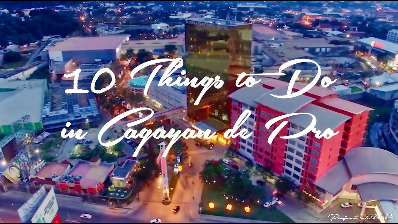 10 Things To Do In Cagayan De Oro Youtube