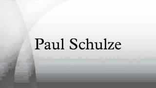 Paul Schulze Details