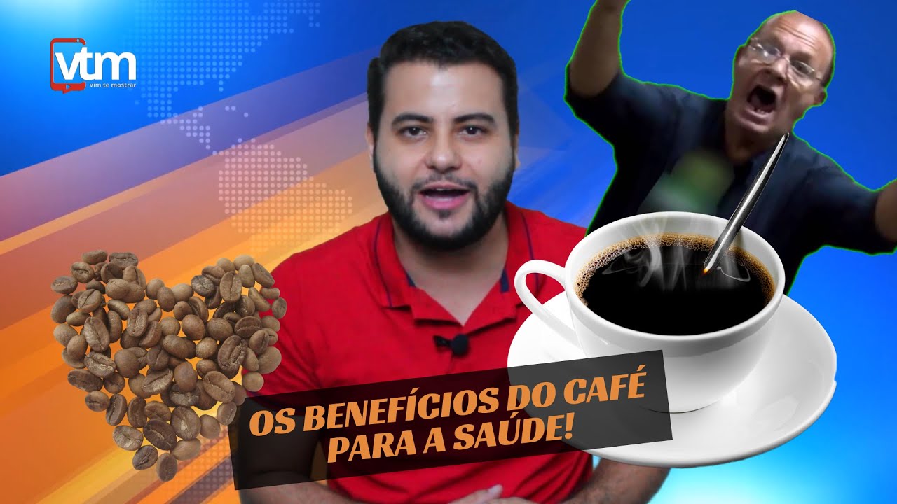 CAFÉ FAZ BEM PARA A SAÚDE? | VIM TE MOSTRAR