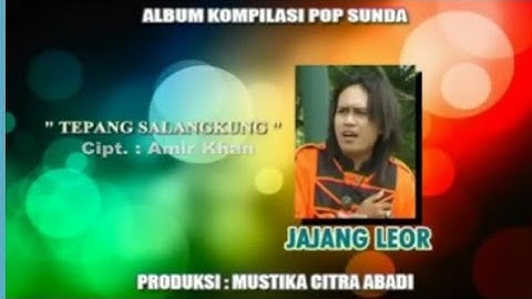 Tepang Salangkung - (Voc. Jajang Leor)