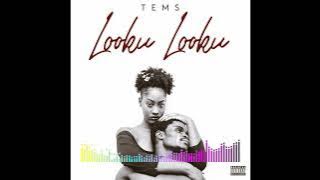 Tems - Looku Looku [Audio]