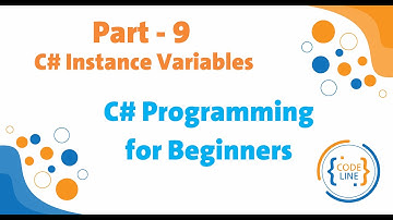 C# Programming for Beginners - Part 9 - C# Instance Variables