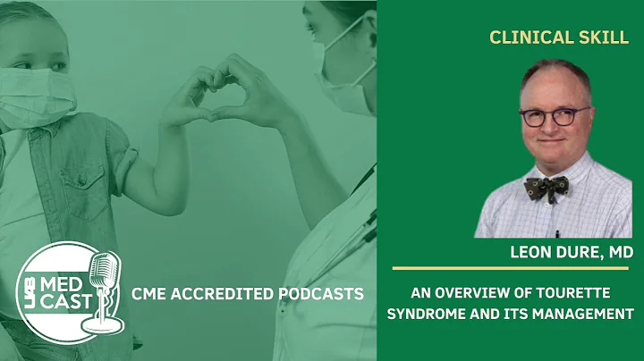 An overview of Tourette Syndrome and its management | UAB MedCast