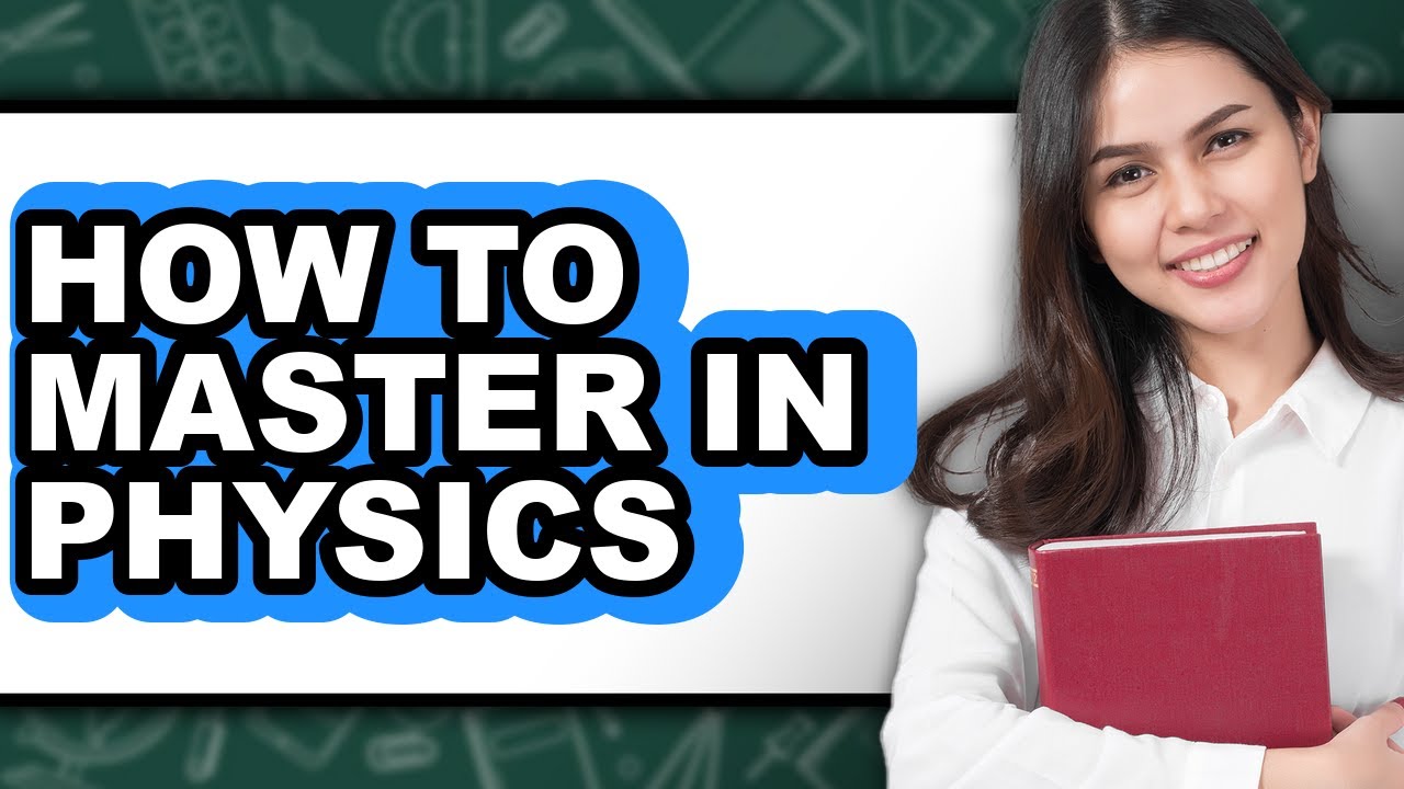 How to Master in Physics (only Way) - YouTube