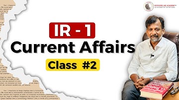 International Relations-1 | Class #2 | Current Affairs | Israel Jebasingh Ex IAS