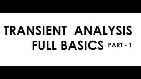 TRANSIENT ANALYSIS - FULL BASIC