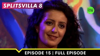 The King contender | MTV Splitsvilla 8 | Episode 15