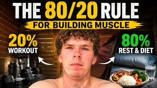 The 80/20 rule for building muscle 