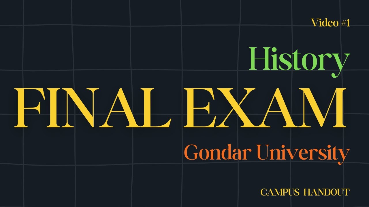 History Final Exam Gondar University Answers With Explanation history-final-exam-gondar-university-answers-with-explanation