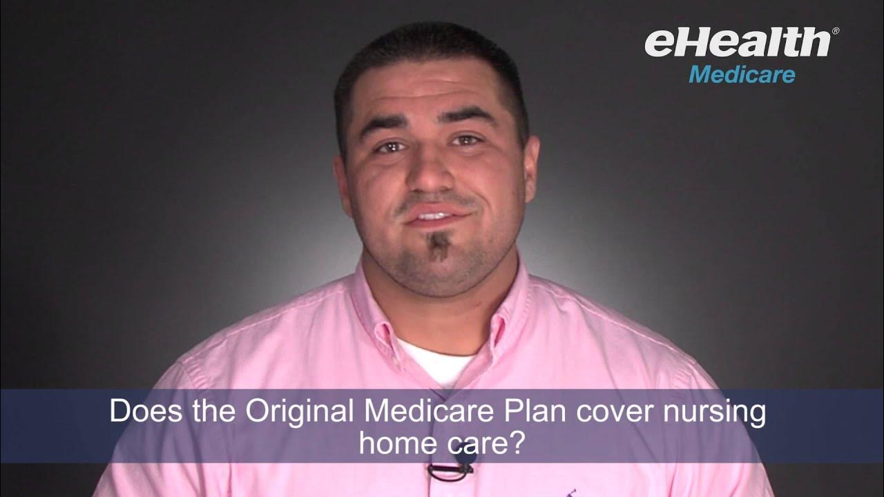 Does The Original Medicare Plan Cover Nursing Home Care? YouTube