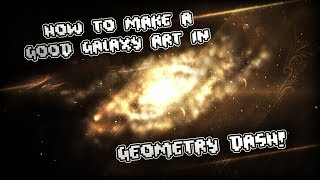 【GD 2.11】〖How to make an advanced galaxy〗Tutorial ★