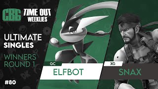 Time Out #80 | Winners R1 | GC|Elfbot (Greninja) vs. XG|SnaX (Snake)