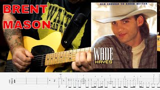 Brent Mason Solo - Wade Hayes - Old Enough To Know Better