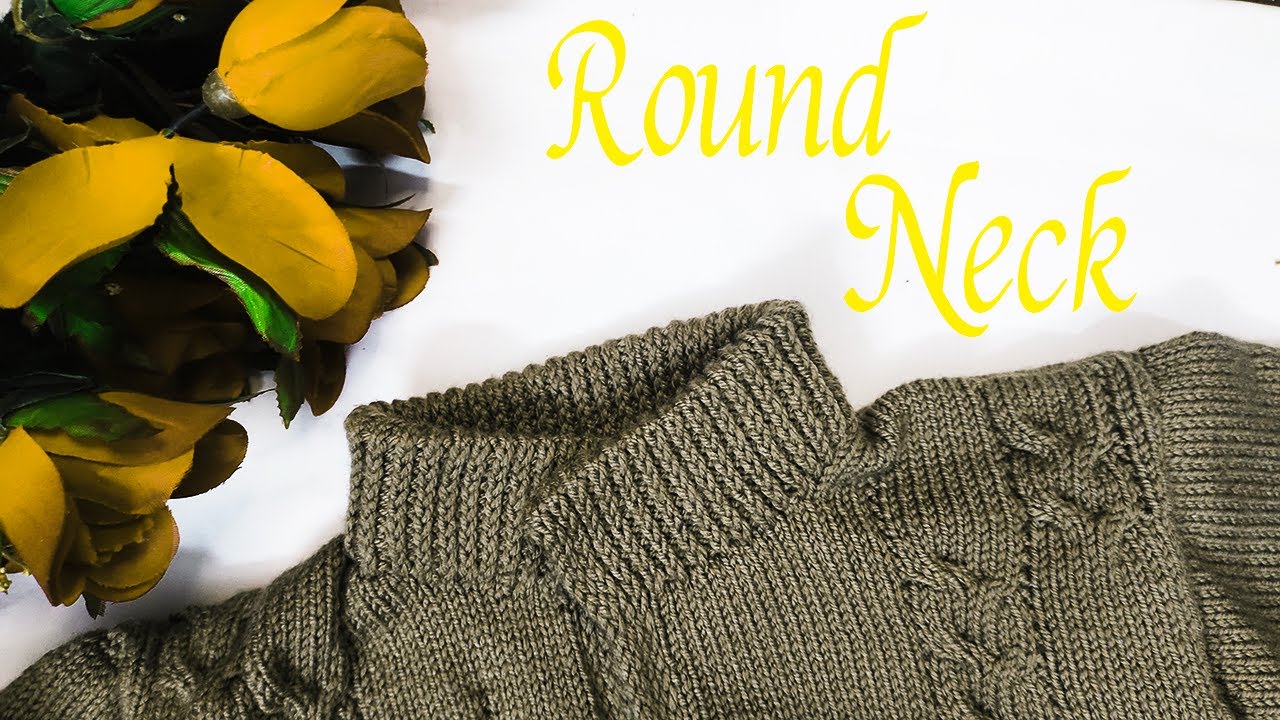 Knitting Round Neck How to knit Round neck Gool ghala Easy tutorial in Urdu/ YouTube