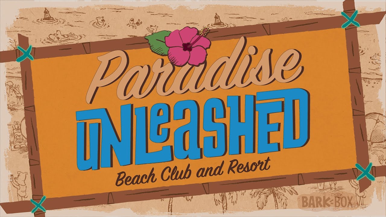 February's BarkBox Is An Island Getaway! Presenting: PARADISE UNLEASHED!!!