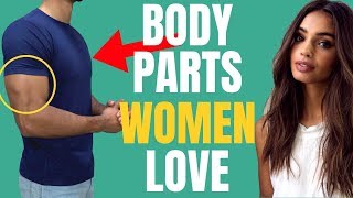 6 Physical Features Girls CAN'T Resist In Guys
