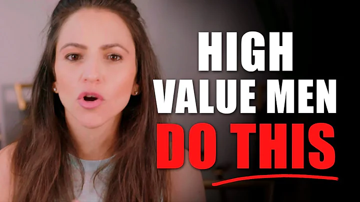 What High Value Men Do That Attracts Women & You C...