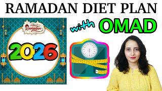 Ramadan Diet Plan To Lose Weight | OMAD Ramadan 2026