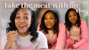 take the MCAT with me! | test day vlog | Beauty and Brains
