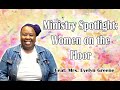 Tmci ministry spotlight women on the floor