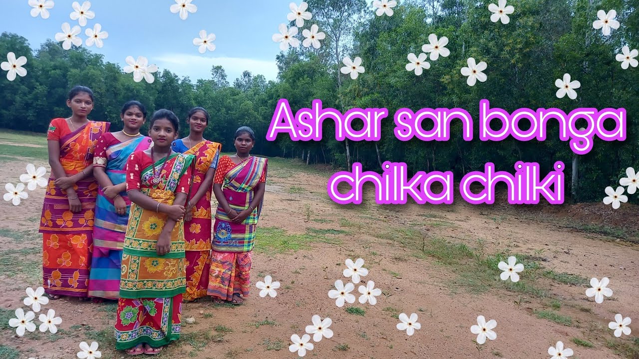 Azhar Bonga Ashar san bonga chilka chilki ᱿ Santali traditional song ᱿ Koyel Murmu ...