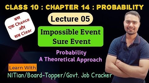 Lecture 05 | Impossible Event | Sure Event | Probability Class 10 #probability #class10 #chapter14