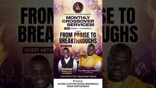 ROYAL SEAL OF GLORY MINISTRY invites you to our Monthly Crossover Service.