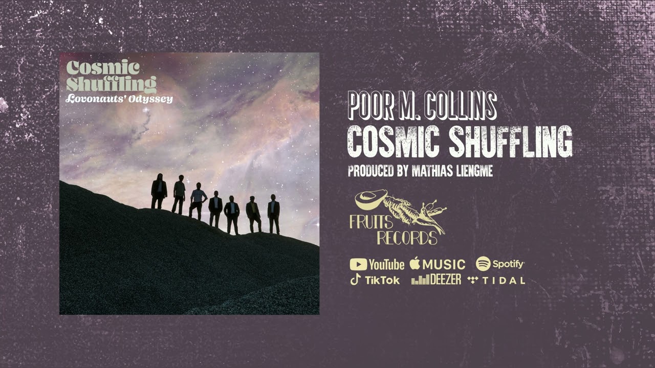 Cosmic Shuffling - Poor M. Collins [Official Audio]
