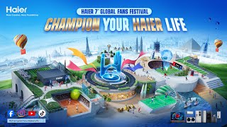 Download Lagu Haier 7th Global Fans Festival | Champion Your Haier Life MP3